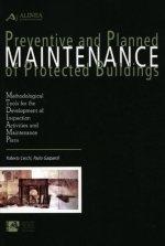 PREVENTIVE AND PLANNED MAINTENANCE OF PROTECTED BUILDINGS