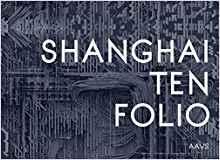 SHANGHAI TEN FOLIO "AAVS SHANGHAI SUMMER SCOOL"