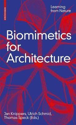 BIOMIMETICS FOR ARCHITECTURE: LEARNING FROM NATURE