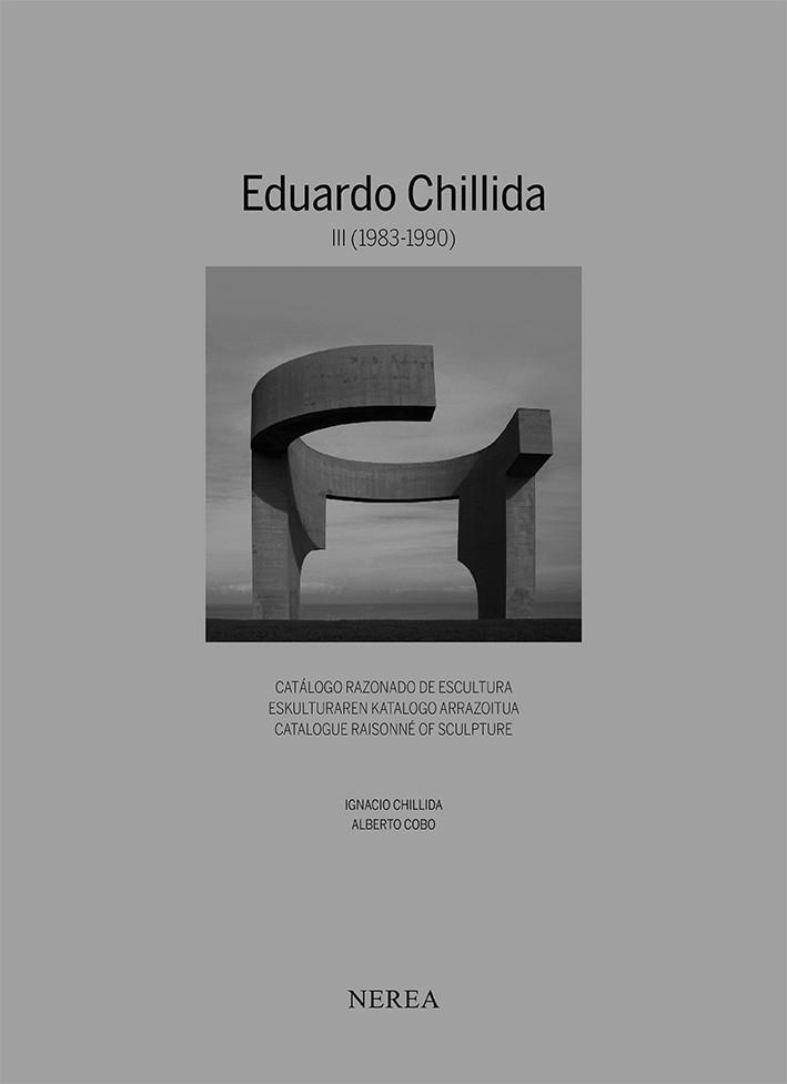 EDUARDO CHILLIDA  III (1983-1990) "CATALOGO RAZONADO DE ESCULTURA"