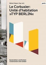 LE CORBUSIER: UNITE D'HABITATION " TYP BERLIN"