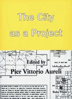 CITY AS A PROJECT, THE  (NEW ED.)