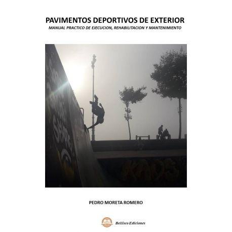 PAVIMENTOS DEPORTIVOS DE EXTERIOR (NUEVA ED. REVISADA)