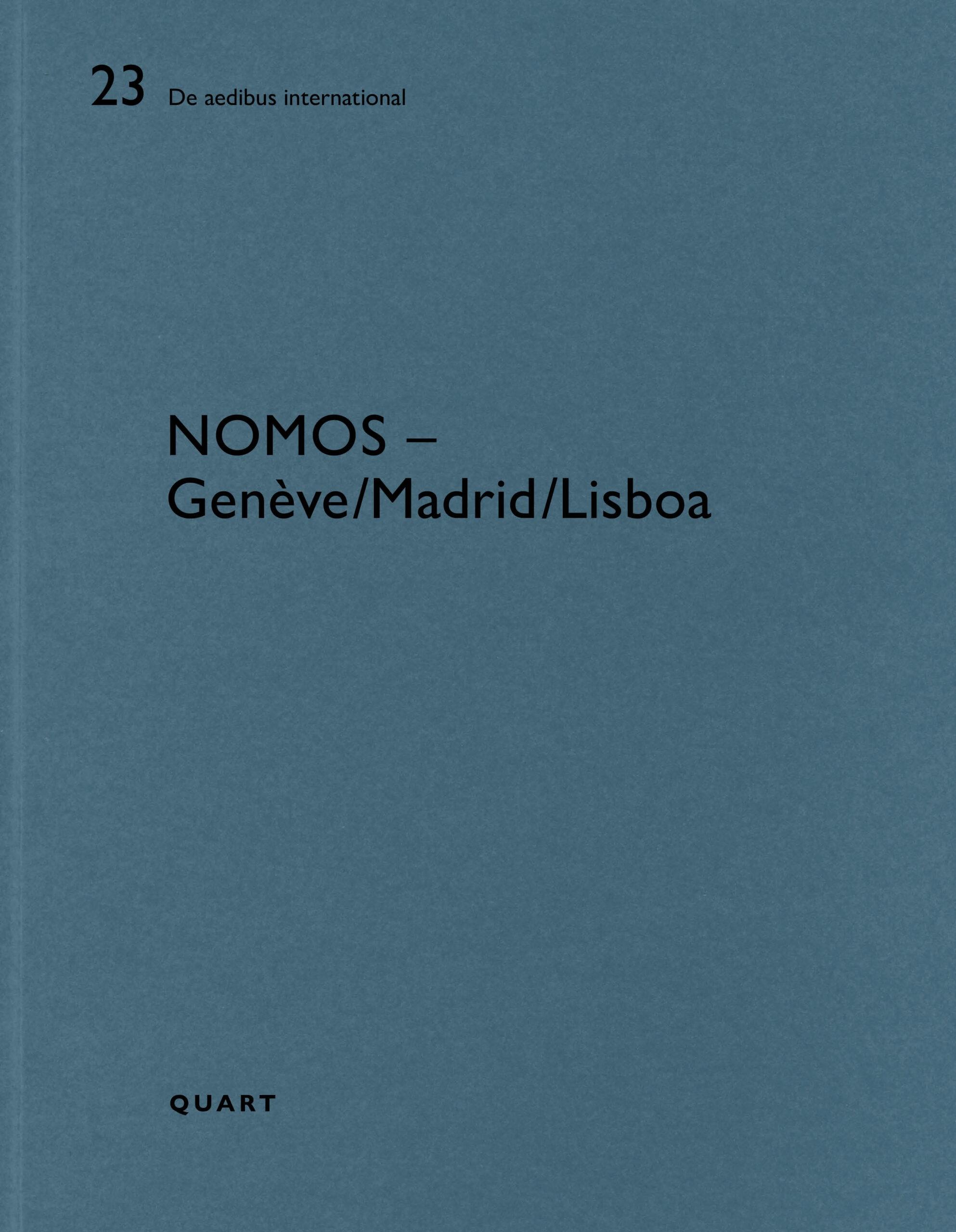 NOMOS: GENEVE/LISBOA/MADRID. DE AEDIBUS INTERNATIONAL Nº 23