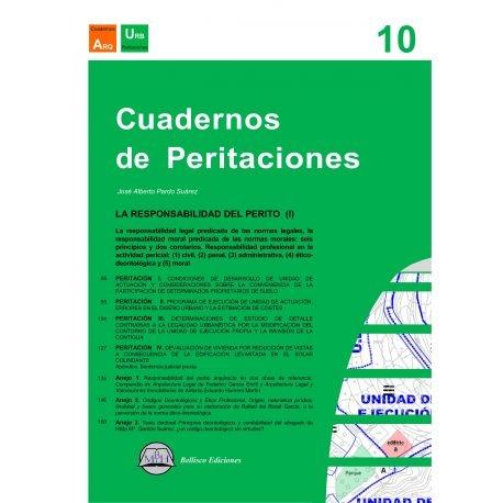 CUADERNOS DE PERITACIONES Nº10. "LA RESPONSABILIDAD DEL PERITO (I)"