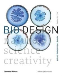 BIO DESIGN - NATURE, SCIENCE, CREATIVITY 