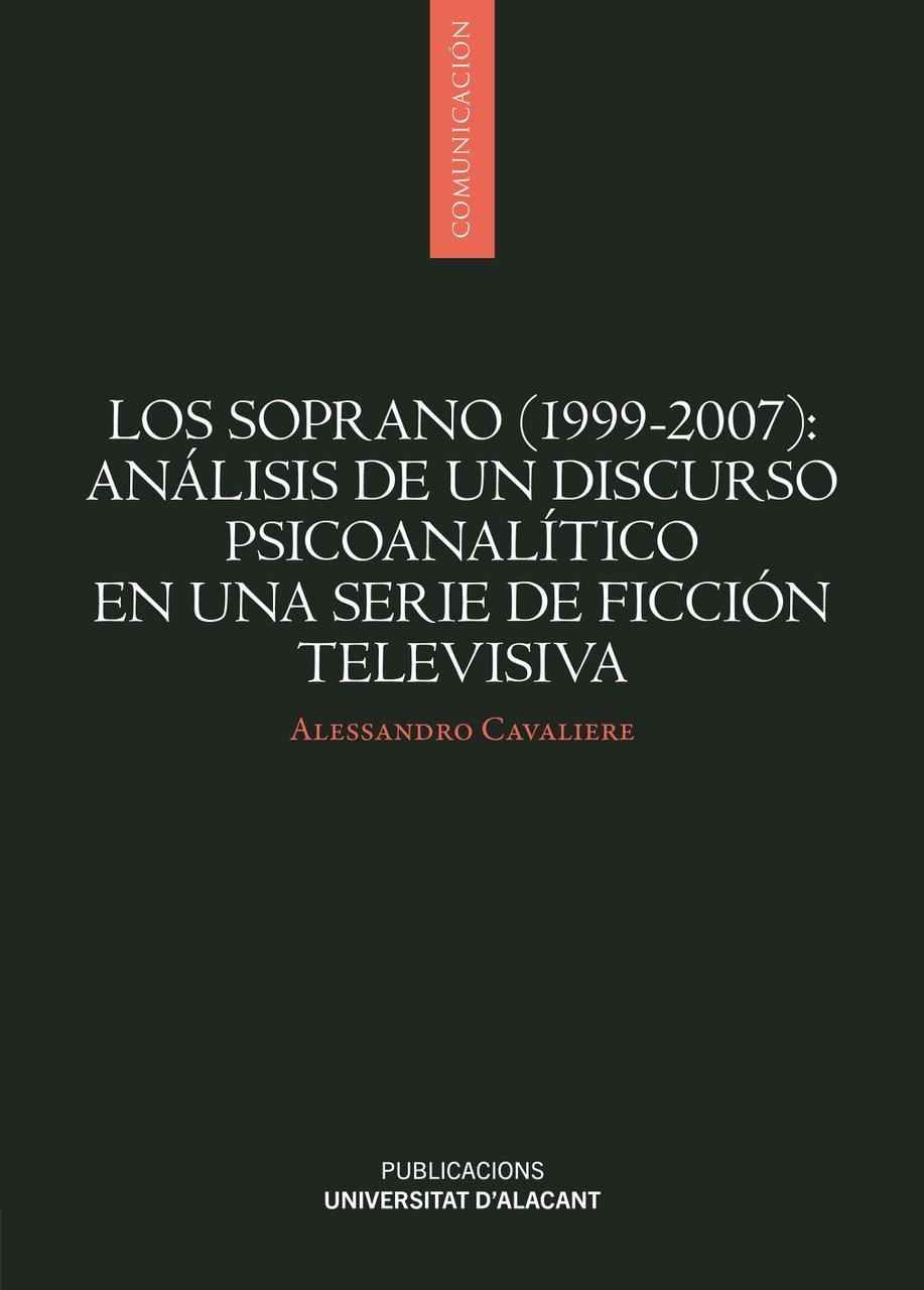 SOPRANO (1999 - 2007), LOS "ANALISIS DE UN DISCURSO PSICOANALITICO EN UNA SERIE DE TELEVISION"