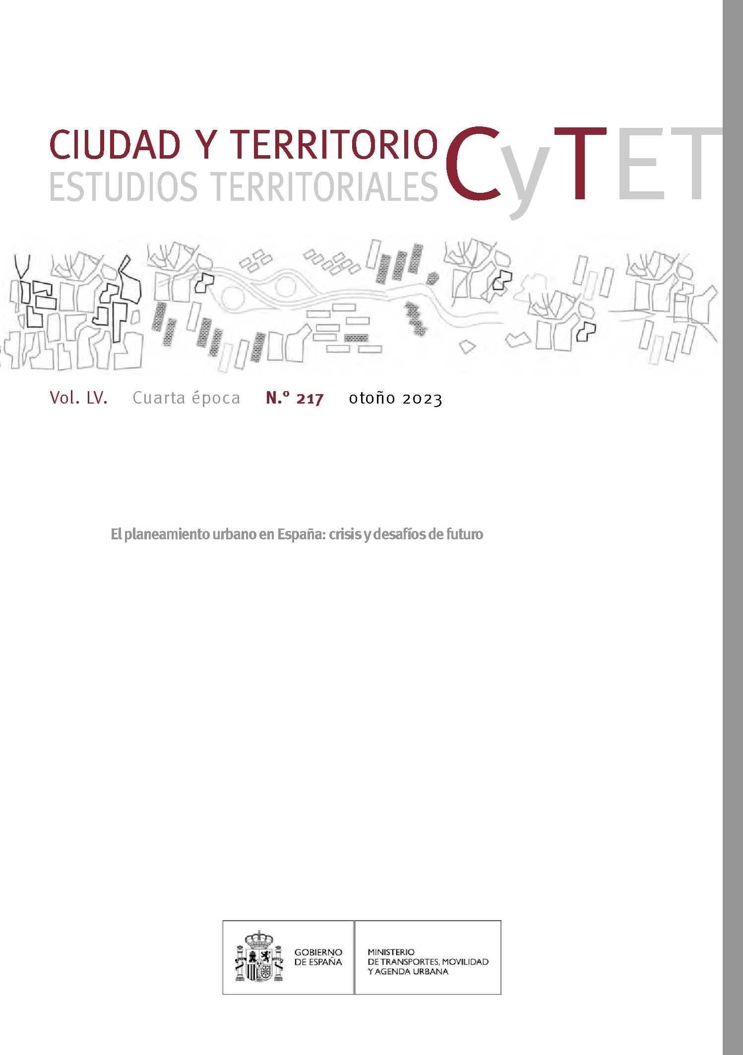 CYTET. CIUDAD Y TERRITORIO Nº 217 "EL PLANEAMIENTO URBANO EN ESPAÑA: CRISIS Y DESAFIOS DE FUTURO". 