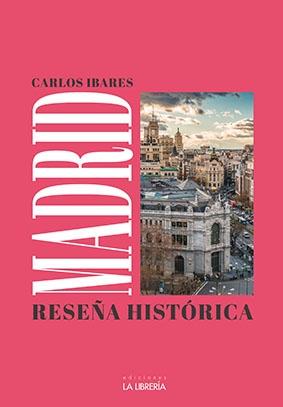 MADRID: RESEÑA HISTORICA