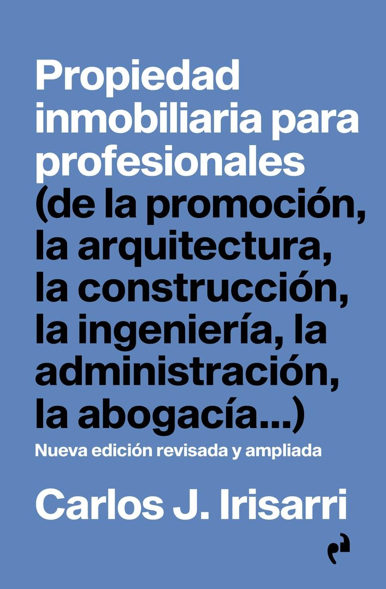 PROPIEDAD INMOBILIARIA PARA PROFESIONALES "NUEVA EDICION REVISADA Y AMPLIADA"